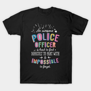 An awesome Police Officer Gift Idea - Impossible to Forget Quote T-Shirt